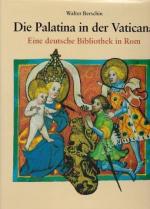 Die Palatina in der Vaticana. Eine deutsche Bibliothek in Rom.
