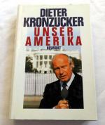 Dieter Kronzucker: Unser Amerika Dieter Kronzucker: Unser Amerika
