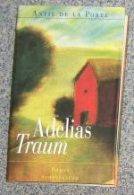 Porte, Antje de la: Adelias Traum Porte, Antje de la: Adelias Traum