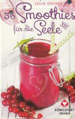 36 Smoothies für die Seele - Julia Gruber - Kartenset