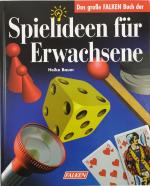 Das grosse Falken Buch der Spielideen für Erwachsene