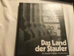 Das Land der Staufer - Die Staufer in Ba