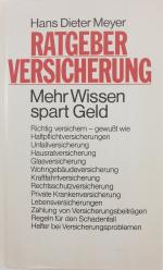 Hans Dieter Meyer: Ratgeber Versicherung Hans Dieter Meyer: Ratgeber Versicherung