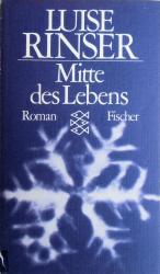Luise Rinser: Mitte des Lebens