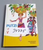Hildegard Diessel: Putzi macht Wirbel.