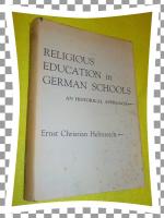 Religious Education in German Schools. An Historical Approach.