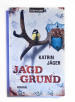 Katrin Jäger: Jagdgrund Katrin Jäger: Jagdgrund