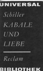 Friedrich Schiller: Kabale und Liebe Friedrich Schiller: Kabale und Liebe
