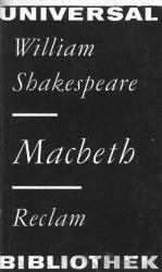 William Shakespeare: Macbeth William Shakespeare: Macbeth