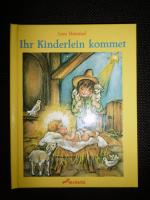 Ihr Kinderlein kommet (Mit Bildern von Lore Hummel)