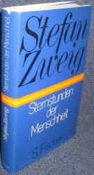 Stefan Zweig: Sternstunden der Menschhei