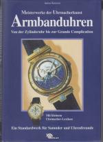Anton Kreuzer: Armbanduhren - Von der Zy