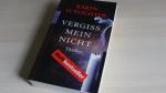 Karin Slaughter: Vergiss mein nicht Karin Slaughter: Vergiss mein nicht