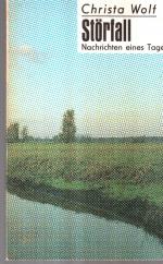 Christa Wolf: Störfall - Nachrichten ein