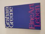 Graham Greene: Eine Art Leben