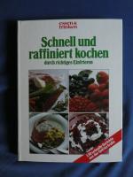 Schnell und raffiniert kochen durch rich