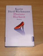 Karin Dietl-Wichmann: Florians Hochzeit Karin Dietl-Wichmann: Florians Hochzeit