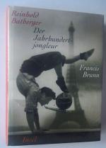 Reinhold Batberger: Der Jahrhundertjongl