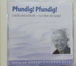 Robert Betz: Pfundig! Pfundig!