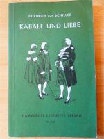 Schiller, Friedrich von: Kabale und Lieb Schiller, Friedrich von: Kabale und Lieb