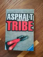 Morton Rhue: Asphalt Tribe - Kinder der 