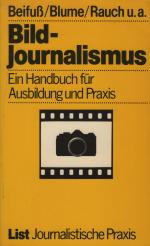 Bild-Journalismus Ein Handbuch für Ausbildung und Praxis