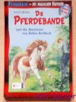 Die Pferdebande, Band 12 ~ Die Pferdebande und die Abenteuer von Robin Rotfleck  [ab 8 J.]