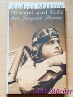 Andrei Makine: Himmel und Erde des Jacqu Andrei Makine: Himmel und Erde des Jacqu