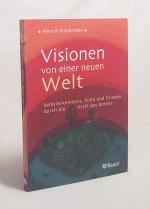 Marcus Braybrooke: Visionen von einer ne Marcus Braybrooke: Visionen von einer ne