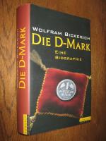 Die D-Mark. Eine Biographie