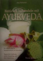 Natürlich behandeln mit Ayurveda