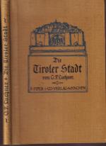 Luchner ***DIE TIROLER STADT ***1914 ***1.-10.Tausend ***162 Abbildungen ***geb.B./HC1914*