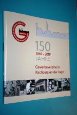 1869-2019, 150 Jahre Gewerbevereine in Kirchberg an der Jagst