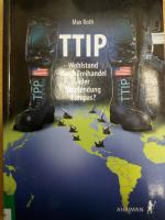 Max Roth: TTIP - Wohlstand durch Freihan