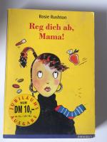 Reg dich ab, Mama!