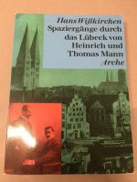 Spaziergänge durch das Lübeck von Heinrich und Thomas Mann