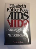 Elisabeth Kübler-Ross: AIDS - Herausford Elisabeth Kübler-Ross: AIDS - Herausford