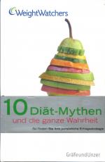 WeightWatchers: 10 Diät-Mythen und die g WeightWatchers: 10 Diät-Mythen und die g
