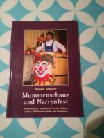 Harald Schulze: Mummenschanz und Narrenf