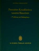 Parasitäre Krankheiten unserer Haustiere - Diagnose und Bekämpfung