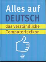 Alles auf Deutsch - das verständliche Computerlexikon