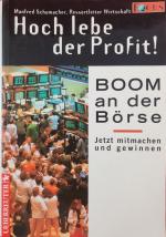 Manfred Schumacher: Hoch lebe der Profit Manfred Schumacher: Hoch lebe der Profit