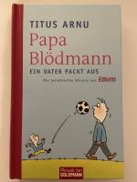 Titus Arnu: Papa Blödmann