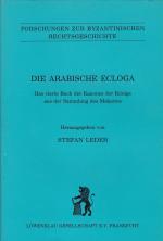 Die arabische Ecloga - Das vierte Buch der Kanones der Könige aus der Sammlung des Makarios