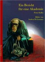 Franz Kafka: Ein Bericht für eine Akadem