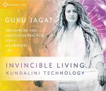 Invincible Living: Kundalini Technology. Breathwork and Meditation Practices for a Meaningful Life. 4 CDs