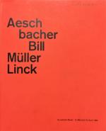 Max Bill: Aeschbacher, Bill, Müller, Lin