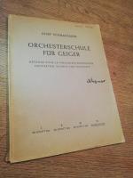 Orchesterschule Fur Geiger - Methode Pour Le Violiniste d'Orchestre. Orchestral School for Violinists