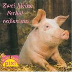 Zwei kleine Ferkel reißen aus - mit Memo-Karten - Ein Pixi-Buch 1369 - Einzeltitel aus Pixi-Serie 153