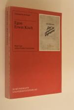 Egon Erwin Kisch: Reportage und politischer Journalismus. Christian Ernst Siegel / Studien zur Publizistik; Bd. 18